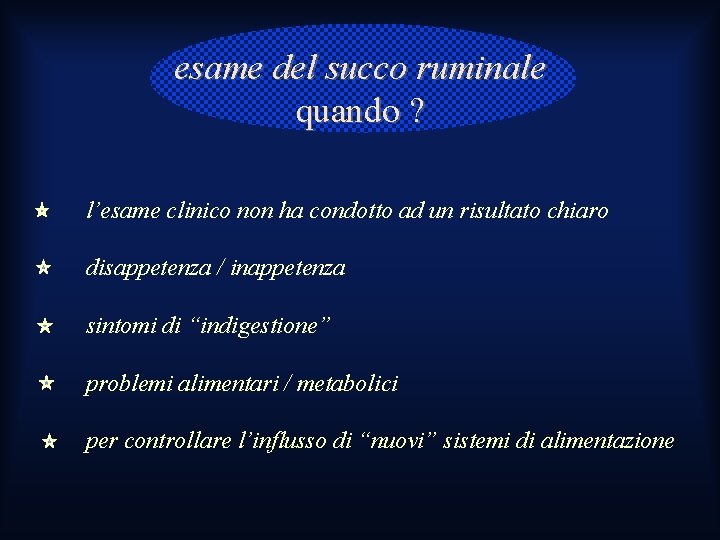esame del succo ruminale quando ? l’esame clinico non ha condotto ad un risultato esame del succo ruminale quando ? l’esame clinico non ha condotto ad un risultato