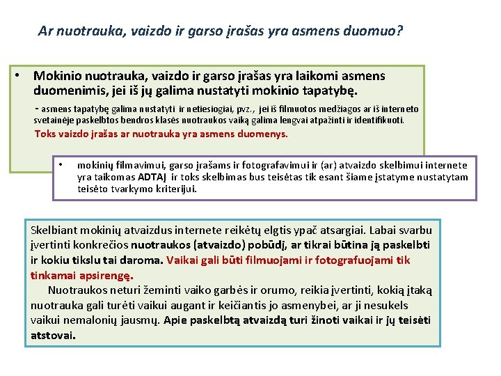 Ar nuotrauka, vaizdo ir garso įrašas yra asmens duomuo? • Mokinio nuotrauka, vaizdo ir