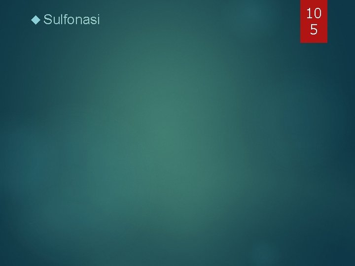 Sulfonasi 10 5 Sulfonasi 10 5