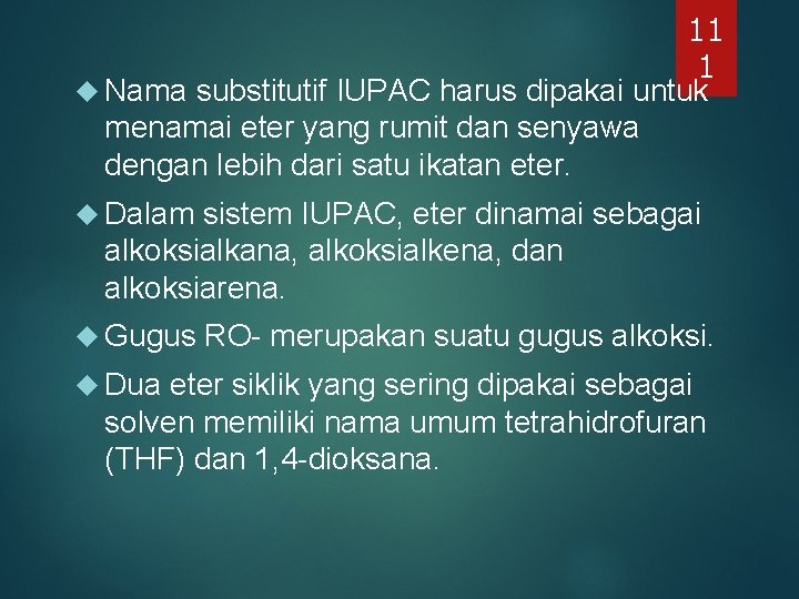 11 1 Nama substitutif IUPAC harus dipakai untuk menamai eter yang rumit dan senyawa 11 1 Nama substitutif IUPAC harus dipakai untuk menamai eter yang rumit dan senyawa