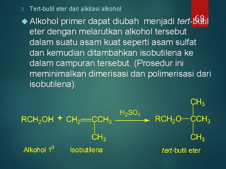 3 Tert-butil eter dari alkilasi alkohol 68 primer dapat diubah menjadi tert-butil eter dengan 3 Tert-butil eter dari alkilasi alkohol 68 primer dapat diubah menjadi tert-butil eter dengan
