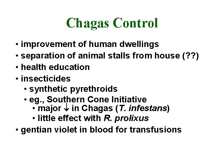 Chagas Control • improvement of human dwellings • separation of animal stalls from house