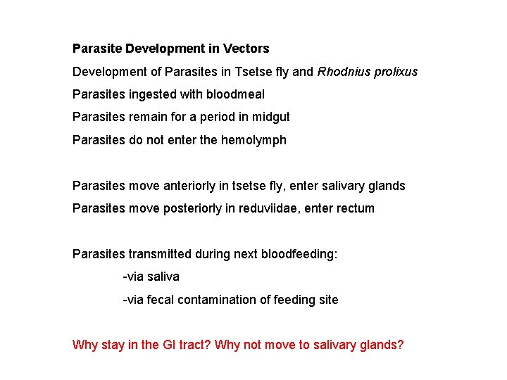 Parasite Development in Vectors Development of Parasites in Tsetse fly and Rhodnius prolixus Parasites