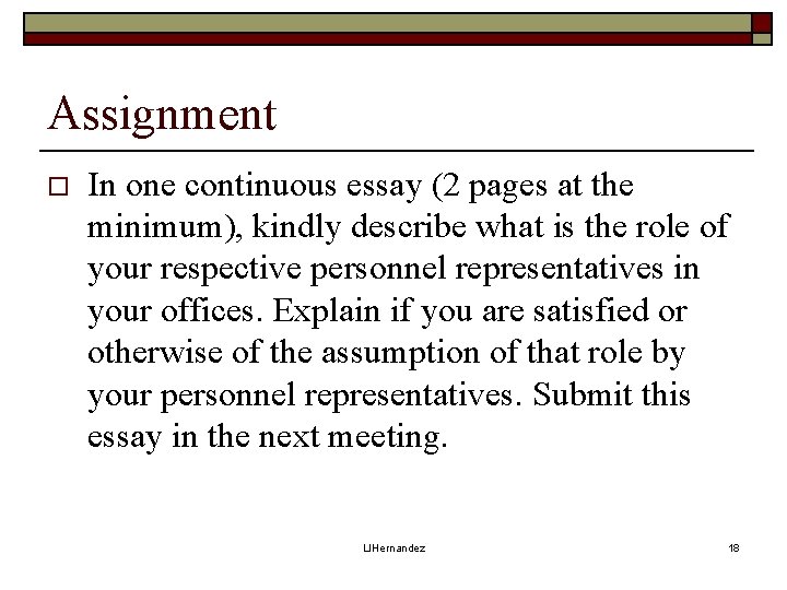 Assignment o In one continuous essay (2 pages at the minimum), kindly describe what