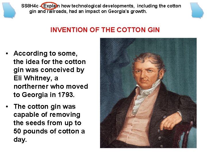 SS 8 H 4 c – Explain how technological developments, including the cotton gin