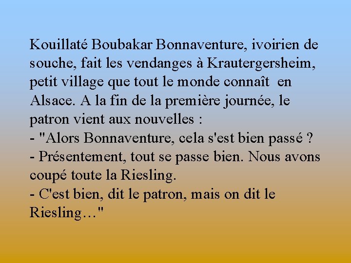 Kouillaté Boubakar Bonnaventure, ivoirien de souche, fait les vendanges à Krautergersheim, petit village que