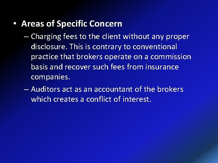  • Areas of Specific Concern – Charging fees to the client without any