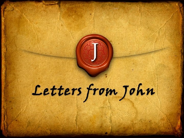 J Letters from John 