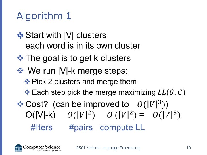 Algorithm 1 v 6501 Natural Language Processing 18 