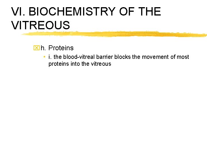 VI. BIOCHEMISTRY OF THE VITREOUS xh. Proteins • i. the blood-vitreal barrier blocks the