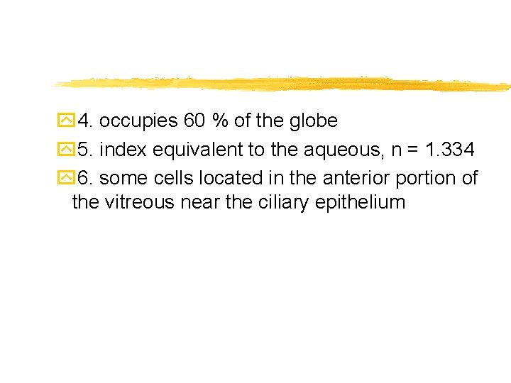 y 4. occupies 60 % of the globe y 5. index equivalent to the