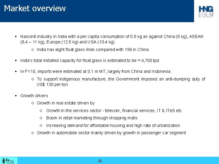 Market overview § Nascent industry in India with a per capita consumption of 0.