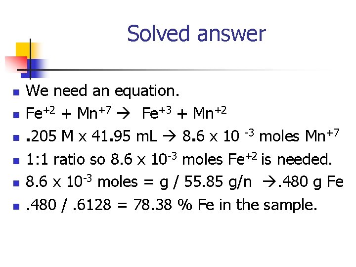 Solved answer n n n We need an equation. Fe+2 + Mn+7 Fe+3 +