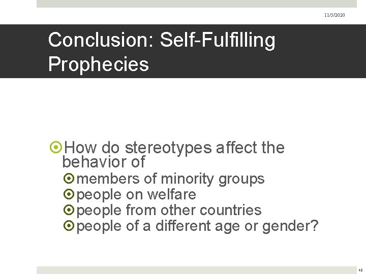 11/5/2020 Conclusion: Self-Fulfilling Prophecies How do stereotypes affect the behavior of members of minority