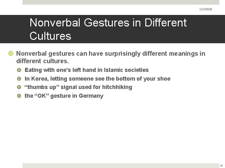 11/5/2020 Nonverbal Gestures in Different Cultures Nonverbal gestures can have surprisingly different meanings in