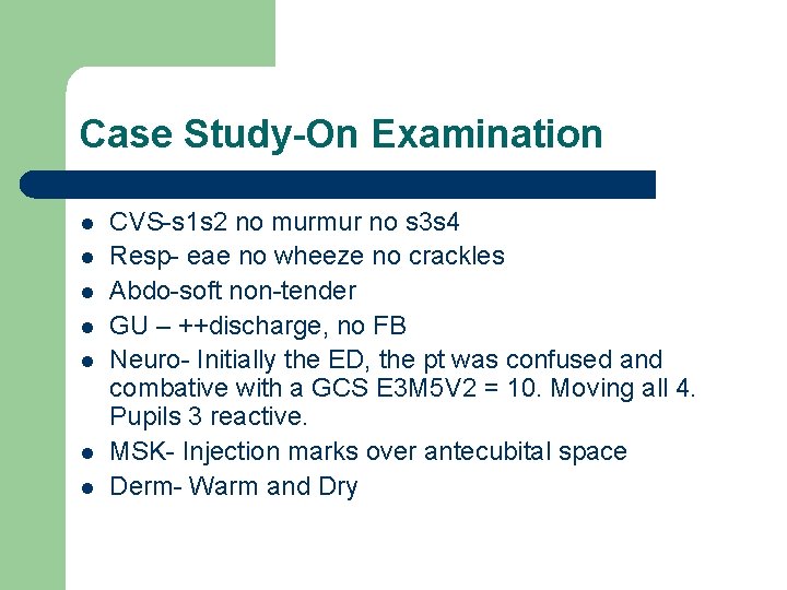 Case Study-On Examination l l l l CVS-s 1 s 2 no murmur no