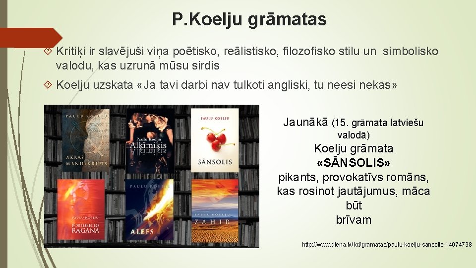 P. Koelju grāmatas Kritiķi ir slavējuši viņa poētisko, reālistisko, filozofisko stilu un simbolisko valodu,