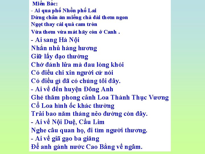  Miền Bắc: - Ai qua phố Nhổn phố Lai Dừng chân ăn miếng