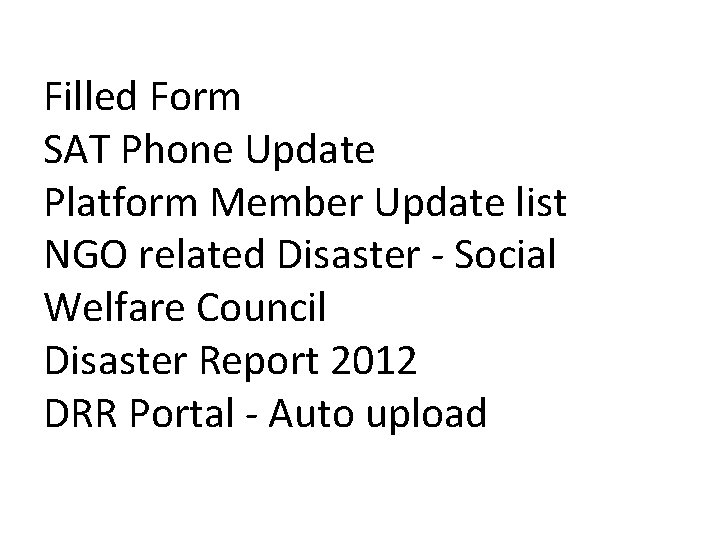 Filled Form SAT Phone Update Platform Member Update list NGO related Disaster - Social