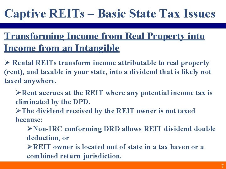 Captive REITs – Basic State Tax Issues Transforming Income from Real Property into Income