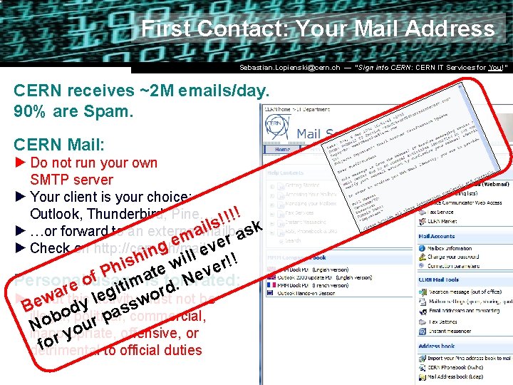First Contact: Your Mail Address Dr. Stefan Lüders (CERN IT/CO) DESY ― 20. for First Contact: Your Mail Address Dr. Stefan Lüders (CERN IT/CO) DESY ― 20. for