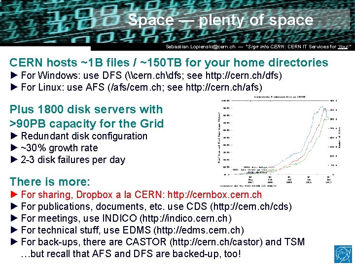 Space — plenty of space Dr. Stefan Lüders (CERN IT/CO) DESY ― 20. for Space — plenty of space Dr. Stefan Lüders (CERN IT/CO) DESY ― 20. for