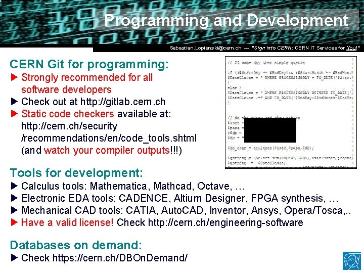 Programming and Development Dr. Stefan Lüders (CERN IT/CO) DESY ― 20. for Februar 2007 Programming and Development Dr. Stefan Lüders (CERN IT/CO) DESY ― 20. for Februar 2007