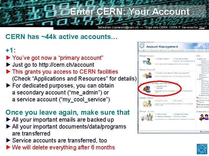 Enter CERN: Your Account Dr. Stefan Lüders (CERN IT/CO) DESY ― 20. for Februar Enter CERN: Your Account Dr. Stefan Lüders (CERN IT/CO) DESY ― 20. for Februar