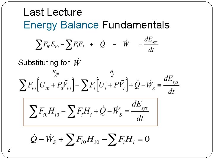 Last Lecture Energy Balance Fundamentals Substituting for 2 Last Lecture Energy Balance Fundamentals Substituting for 2