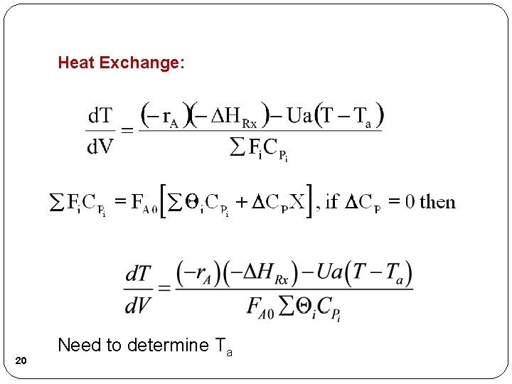Heat Exchange: 20 Need to determine Ta Heat Exchange: 20 Need to determine Ta