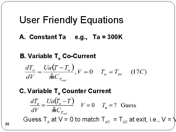 User Friendly Equations A. Constant Ta e. g. , Ta = 300 K B. User Friendly Equations A. Constant Ta e. g. , Ta = 300 K B.