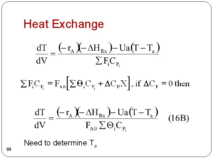 Heat Exchange 33 Need to determine Ta Heat Exchange 33 Need to determine Ta