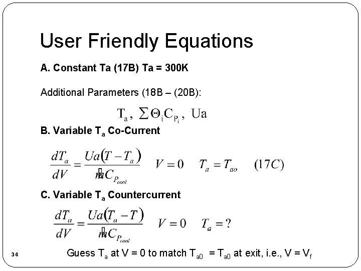 User Friendly Equations A. Constant Ta (17 B) Ta = 300 K Additional Parameters User Friendly Equations A. Constant Ta (17 B) Ta = 300 K Additional Parameters