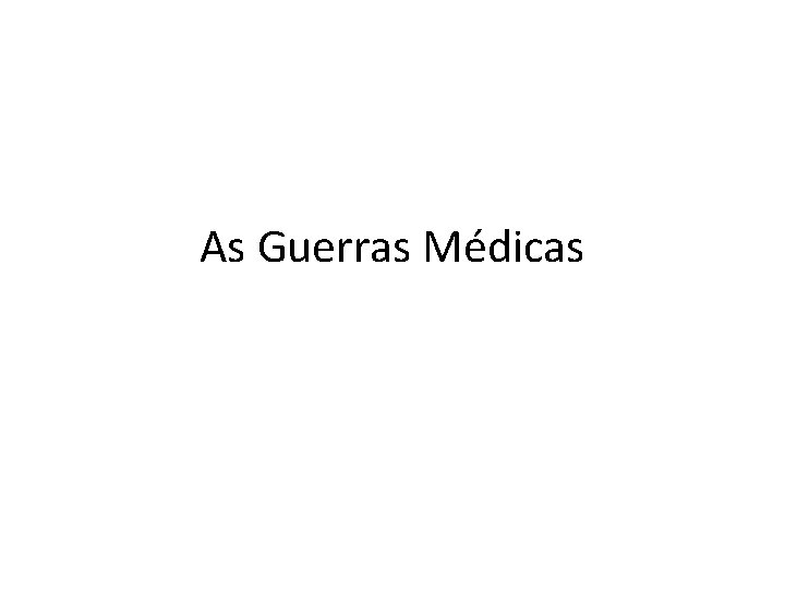 As Guerras Médicas 