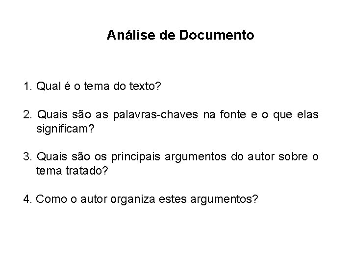 Análise de Documento 1. Qual é o tema do texto? 2. Quais são as