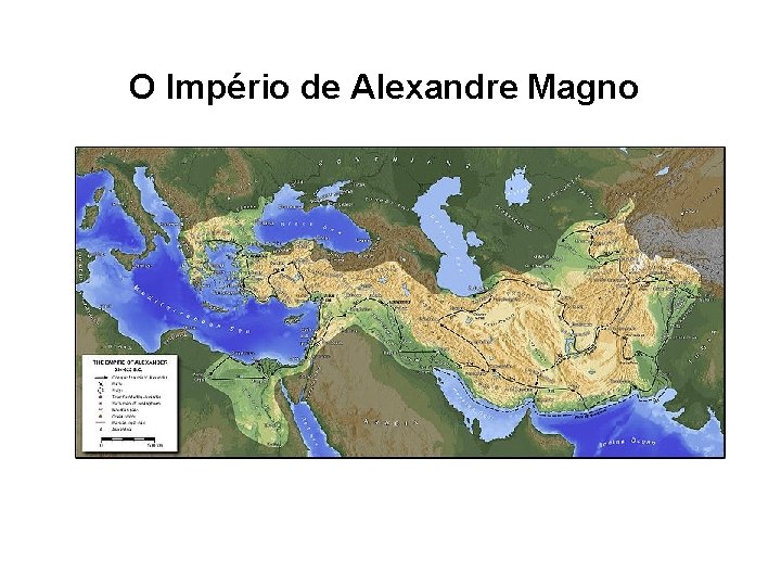 O Império de Alexandre Magno 