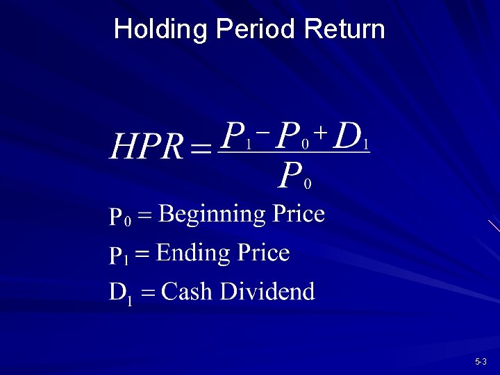 Holding Period Return 5 -3 