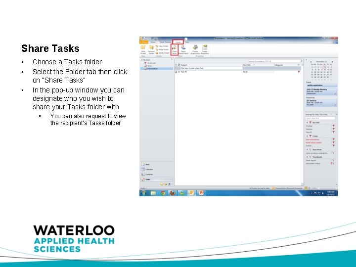 Share Tasks • • • Choose a Tasks folder Select the Folder tab then
