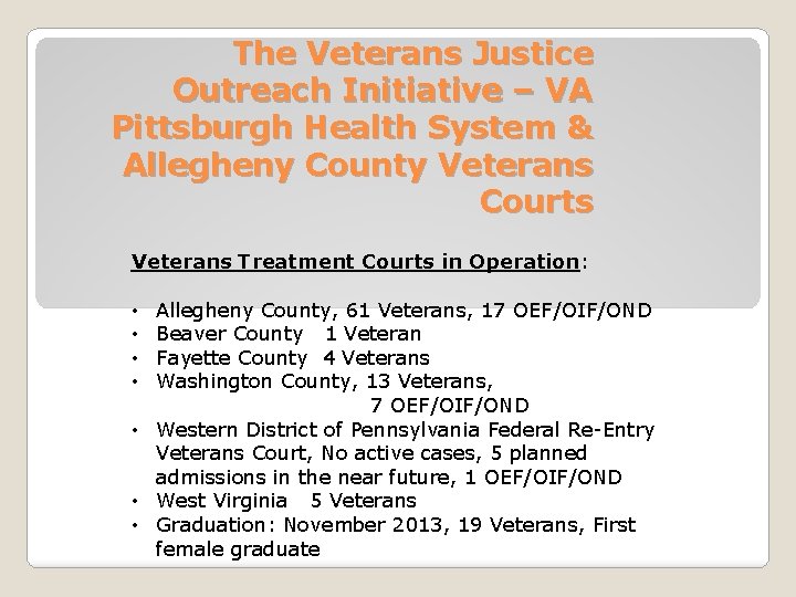 The Veterans Justice Outreach Initiative – VA Pittsburgh Health System & Allegheny County Veterans