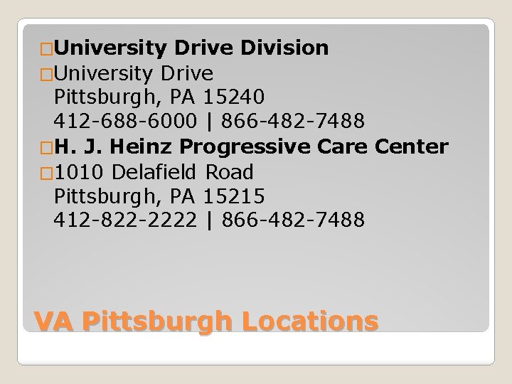 �University Drive Division �University Drive Pittsburgh, PA 15240 412 -688 -6000 | 866 -482