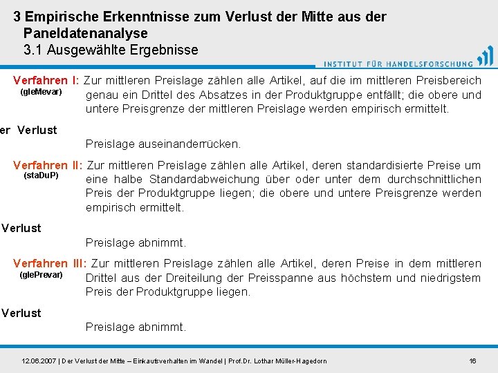 3 Empirische Erkenntnisse zum Verlust der Mitte aus der Paneldatenanalyse 3. 1 Ausgewählte Ergebnisse