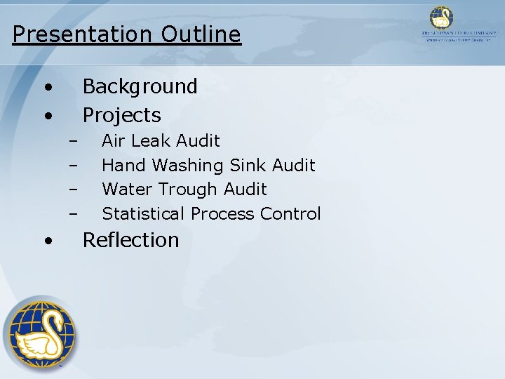 Presentation Outline • • Background Projects – – • Air Leak Audit Hand Washing Presentation Outline • • Background Projects – – • Air Leak Audit Hand Washing