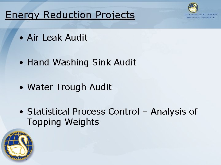Energy Reduction Projects • Air Leak Audit • Hand Washing Sink Audit • Water Energy Reduction Projects • Air Leak Audit • Hand Washing Sink Audit • Water