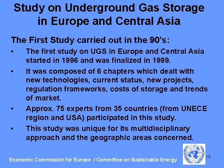 Study on Underground Gas Storage in Europe and Central Asia The First Study carried