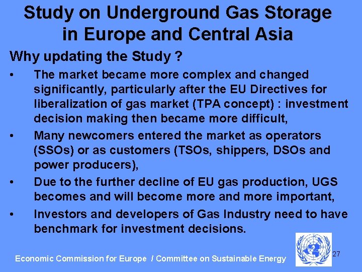 Study on Underground Gas Storage in Europe and Central Asia Why updating the Study