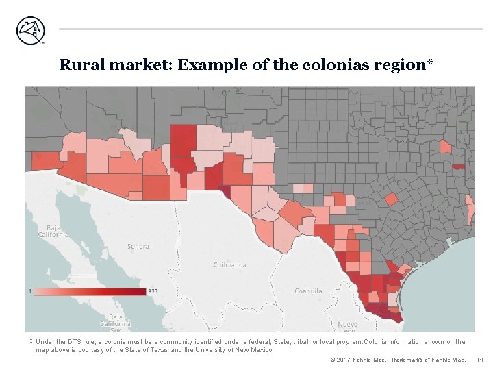 Rural market: Example of the colonias region* * Under the DTS rule, a colonia