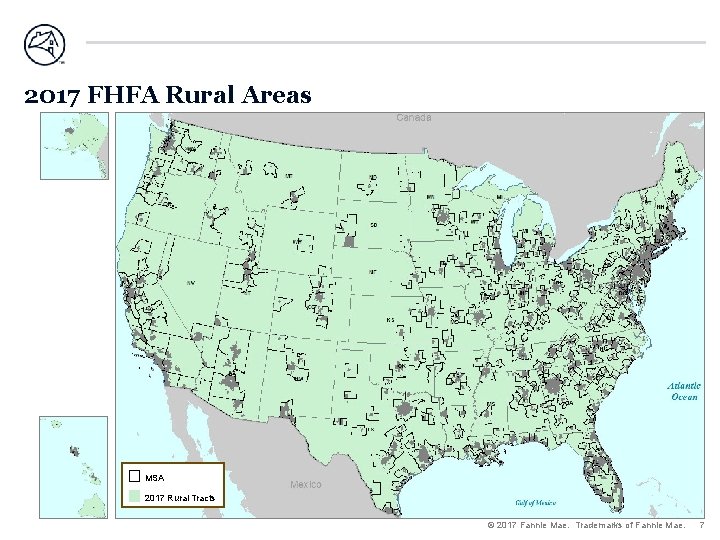 2017 FHFA Rural Areas MSA 2017 Rural Tracts © 2017 Fannie Mae. Trademarks of