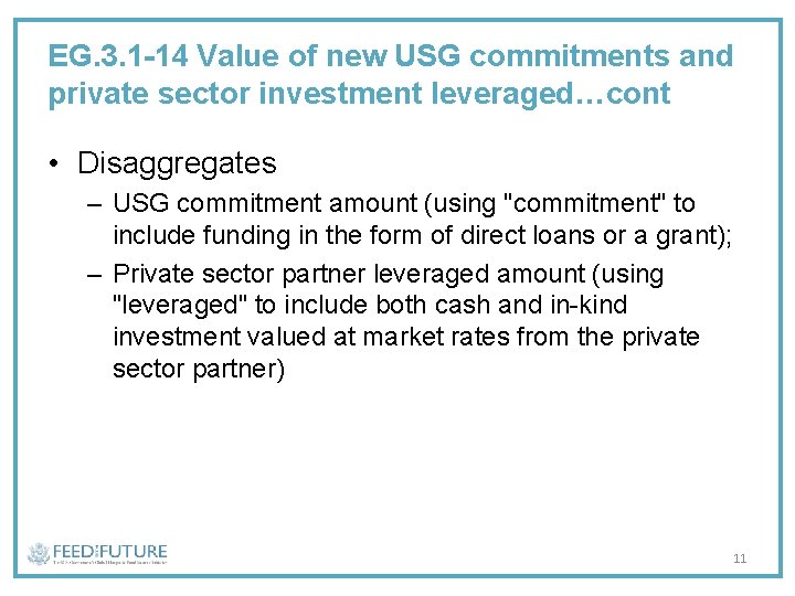 EG. 3. 1 -14 Value of new USG commitments and private sector investment leveraged…cont