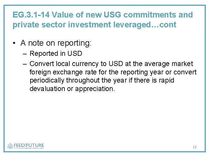 EG. 3. 1 -14 Value of new USG commitments and private sector investment leveraged…cont