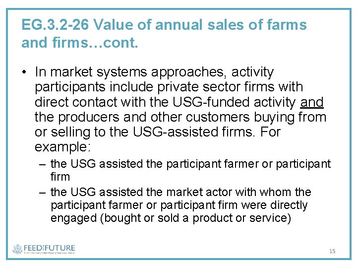 EG. 3. 2 -26 Value of annual sales of farms and firms…cont. • In